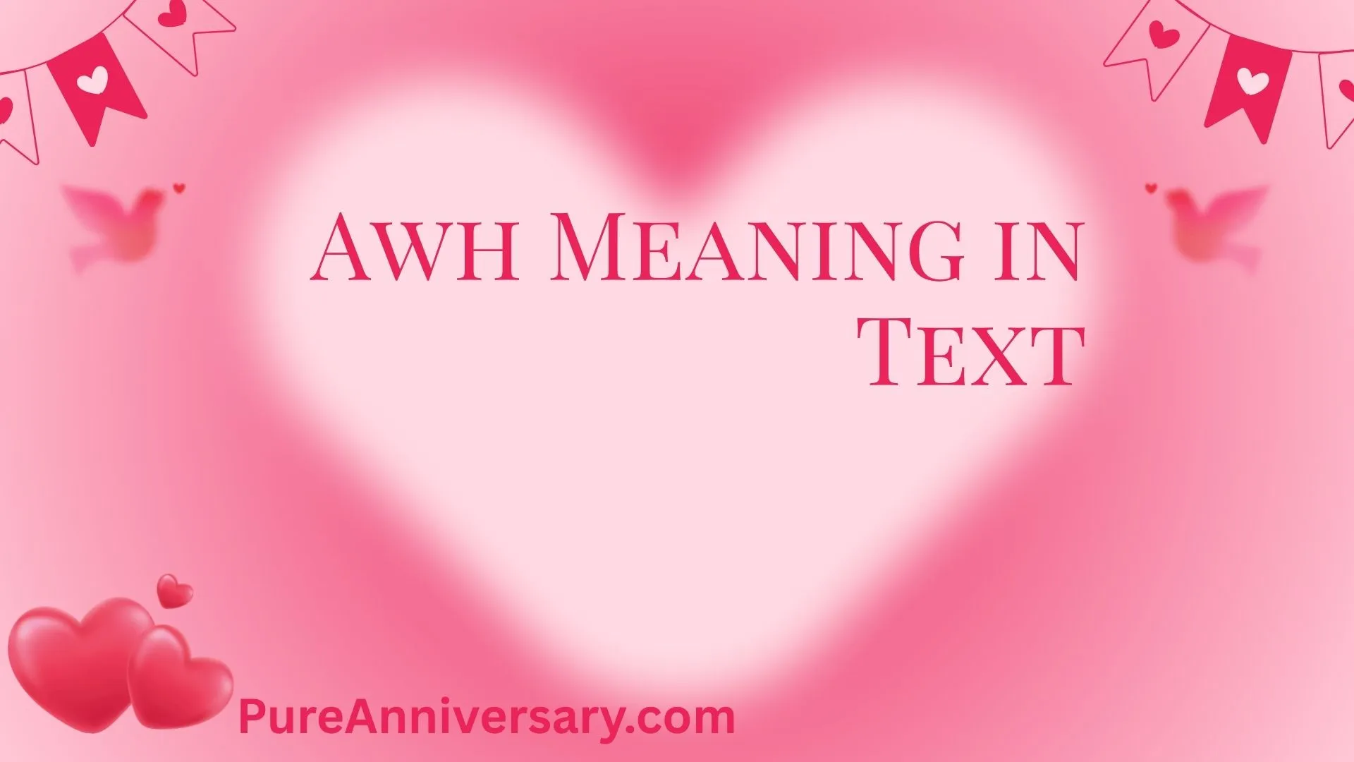 Awh Meaning in Text