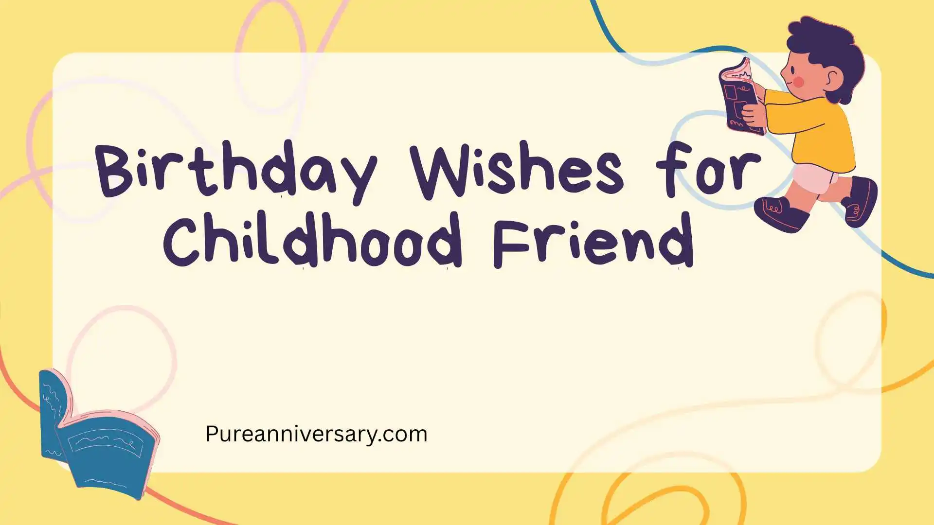 Birthday Wishes for Childhood Friend