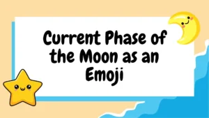 Current Phase of the Moon as an Emoji