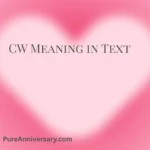 CW Meaning in Text