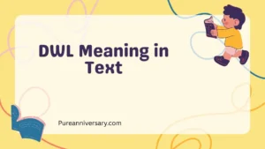 DWL Meaning in Text