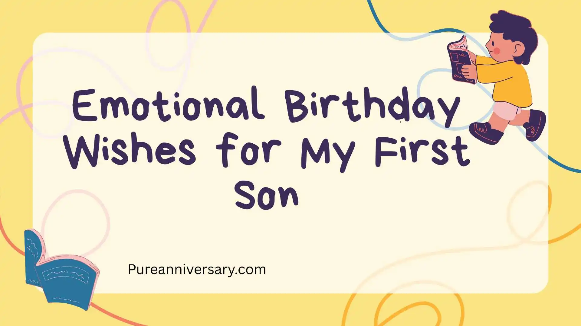 Emotional Birthday Wishes for My First Son