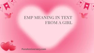 EMP Meaning in Text From a Girl