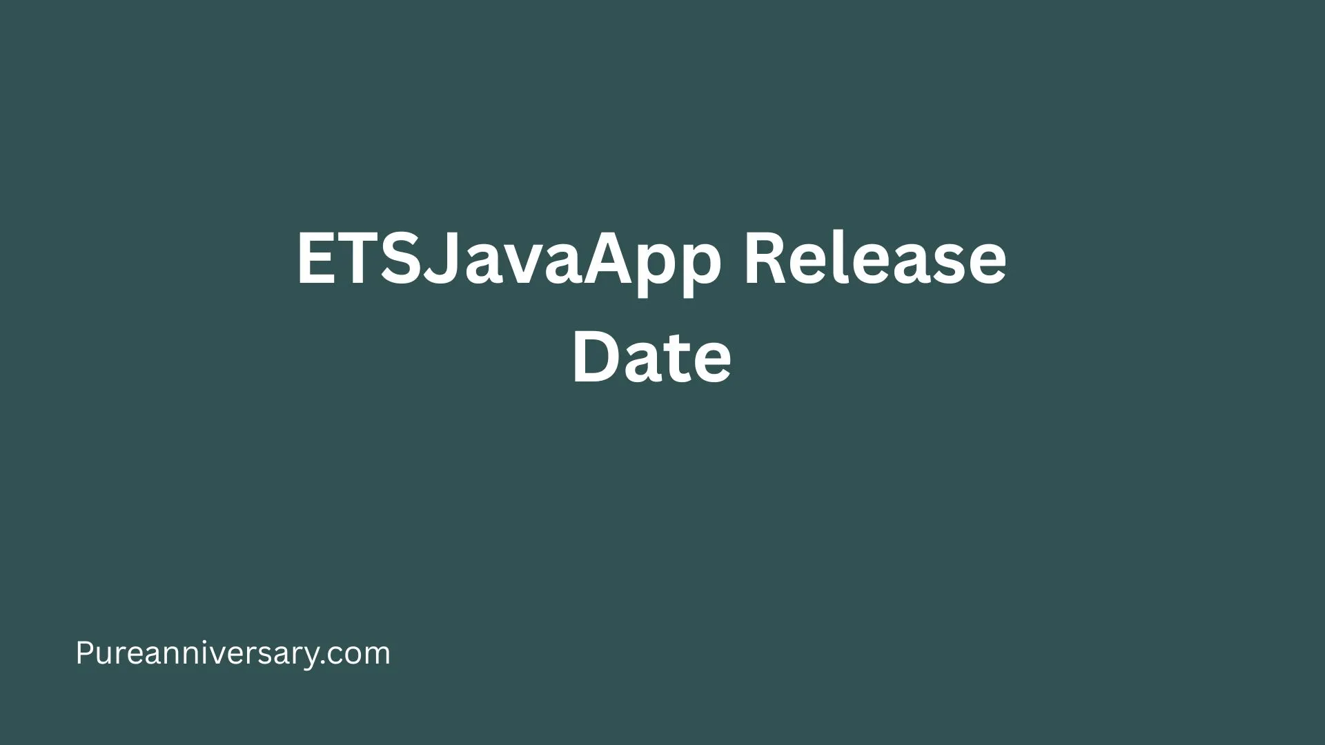 ETSJavaApp Release Date