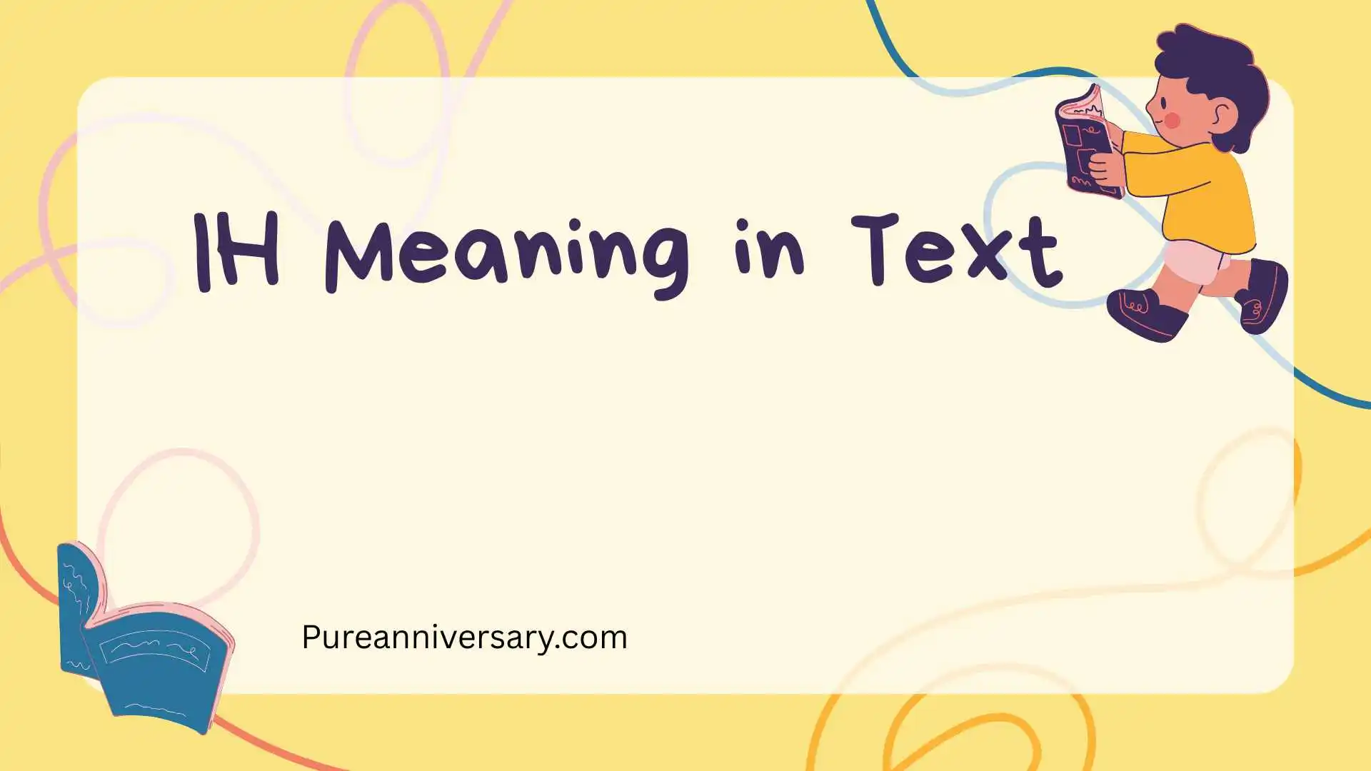IH Meaning in Text
