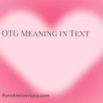 OTG Meaning in Text