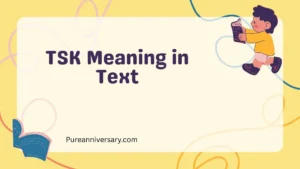 TSK Meaning in Text