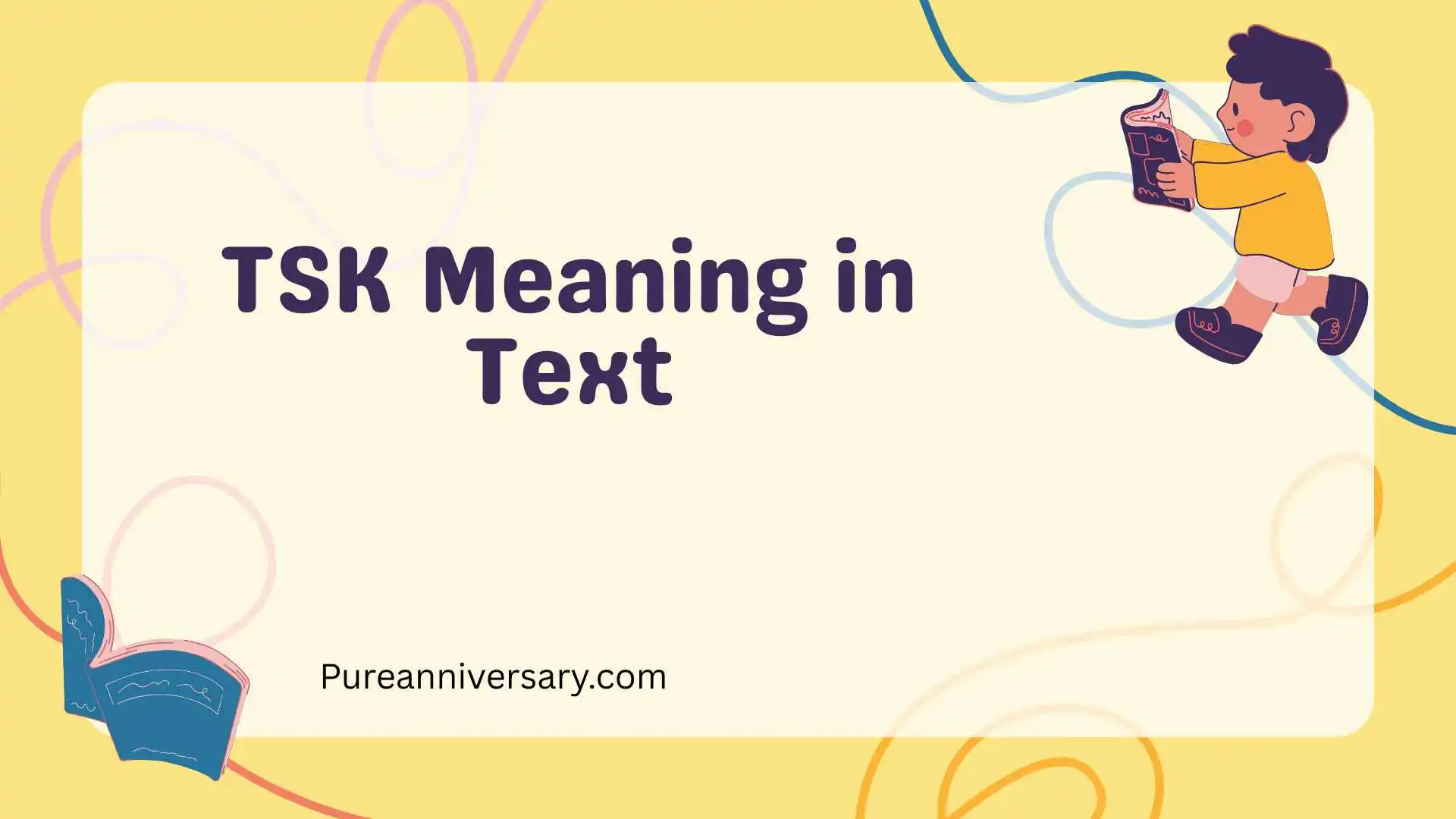 TSK Meaning in Text